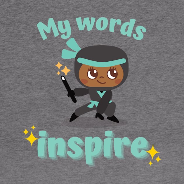 My Words Inspire by Language Ninjas